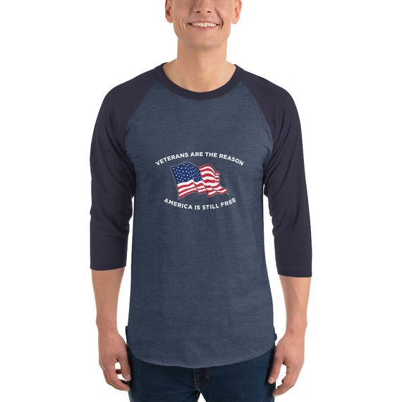 Veterans Are The Reason 3/4 sleeve raglan shirt